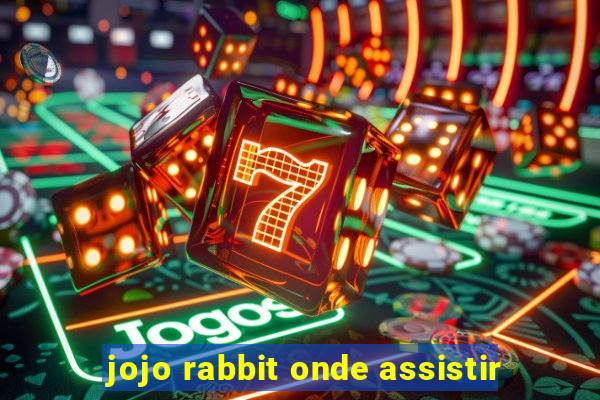 jojo rabbit onde assistir